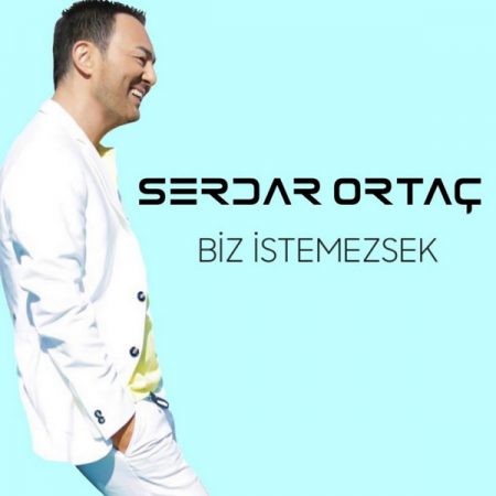 دانلود آهنگ جدید Serdar Ortac به نام Biz Istemezsek
